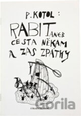 Rabit, aneb, Cesta někam a zas zpátky
