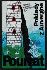Poklady z Auvergne : pohádky a povídky z větrných hor