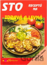 Sto receptů na zdravá a levná jídla