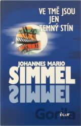 Ve tmě jsou jen temný stín