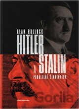 Hitler a Stalin : paralelní životopisy