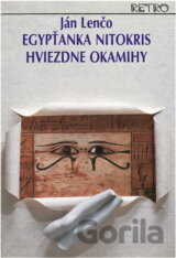 Egypťanka Nitokris ; hviezdne okamihy