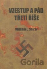 Vzestup a pád Třetí říše (William L. Shirer) [CZ]