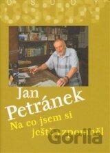 Na co jsem si ještě vzpomněl