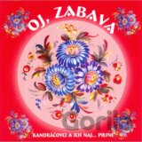 KANDRACOVCI: OJ, ZABAVA