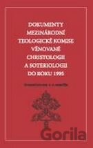 Dokumenty Mezinárodní teologické komise věnované christologii a soteriologii do roku 1995