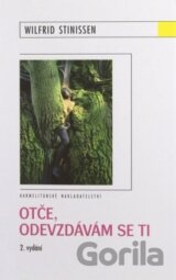 Otče, odevzdávám se ti
