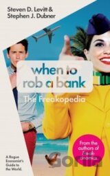 When to Rob a Bank