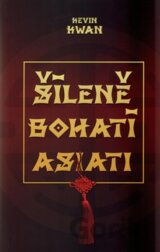 Šíleně bohatí Asiati