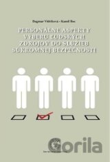 Personálne aspekty výberu ľudských zdrojov do služieb súkromnej bezpečnosti
