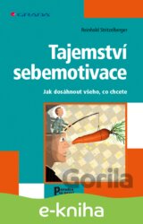 Tajemství sebemotivace