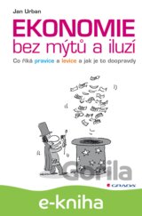Ekonomie bez mýtů a iluzí