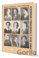 Prvé ženy v slovenskej advokácii