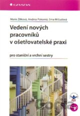 Vedení nových pracovníků v ošetřovatelské praxi