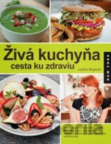 Živá kuchyňa, cesta ku zdraviu