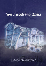 Sen z modrého domu
