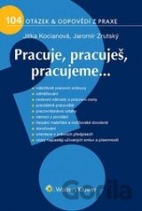 Pracuje, pracuješ, pracujeme