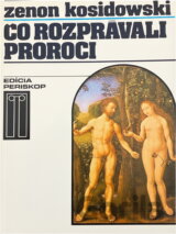Čo rozprávali proroci