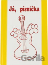 Já, písnička. zpěvník pro žáky základních škol : pro 5.-9. třídu