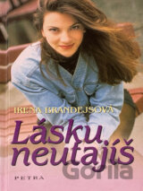 Lásku neutajíš