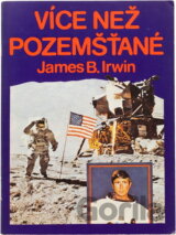 Více než pozemšťané : myšlenky kosmonauta k duchovnímu životu zaměřenému ke Kristu