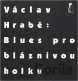 Blues pro bláznivou holku