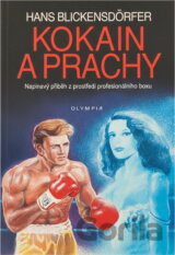 Kokain a prachy : Napínavý příběh z prostředí profesionálního boxu