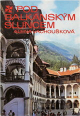 Pod balkánským sluncem