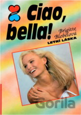 Ciao, bella! : letní láska