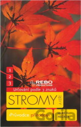 Stromy a keře : klíč ke spolehlivému určování - 3 znaky