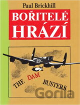 Bořitelé hrází = The dam busters