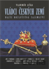 Vládci českých zemí : další rozluštěná tajemství