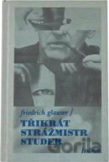 3x strážmistr Studer