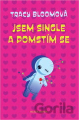 Jsem single a pomstím se