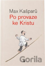 Po provaze ke Kristu
