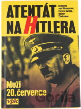 Atentát na Hitlera : muži 20. července