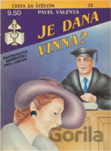 Je Dana vinna?