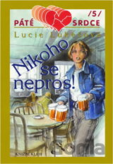 Nikoho se nepros!