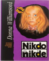 Nikdo nikde : nevšední životopis autistické dívky