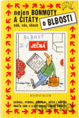 Nejen bonmoty a citáty o blbosti nás, vás, všech