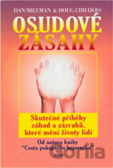Osudové zásahy : skutečné příběhy plné záhad a zázraků, které pozměnily lidské osudy
