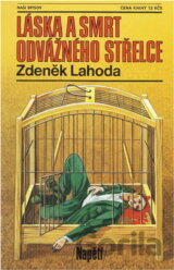 Láska a smrt odvážného střelce