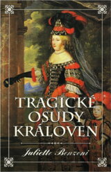 Tragické osudy královen
