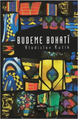 Budeme bohatí