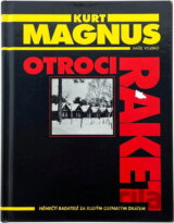 Otroci raket : němečtí badatelé za rudým ostnatým drátem