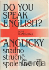 Do You speak English? : anglicky snadno, stručně, spolehlivě