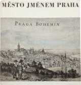 Město jménem Praha