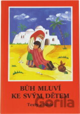 Bůh mluví ke svým dětem : texty z bible
