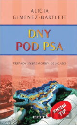 Dny pod psa : případy inspektorky Delicado