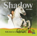 Shadow - kůň, který se vynořil ze stínu